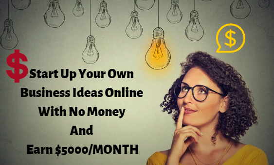  Start Up Your Own Business Ideas Online
